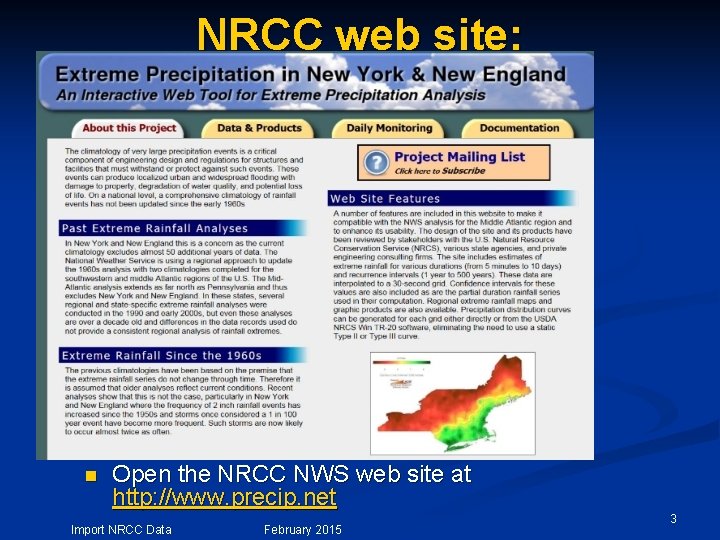 NRCC web site: n Open the NRCC NWS web site at http: //www. precip.