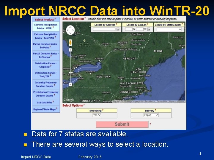 Import NRCC Data into Win. TR-20 n n Data for 7 states are available.