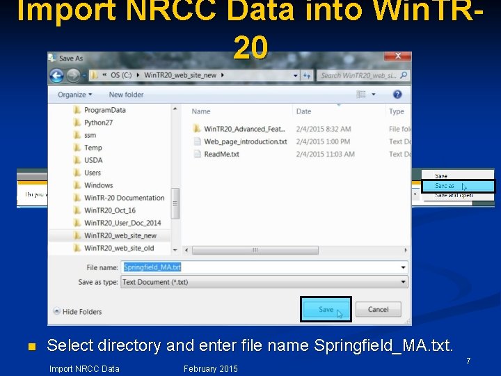 Import NRCC Data into Win. TR 20 n Select directory and enter file name