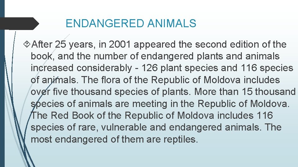 ENDANGERED ANIMALS After 25 years, in 2001 appeared the second edition of the book,