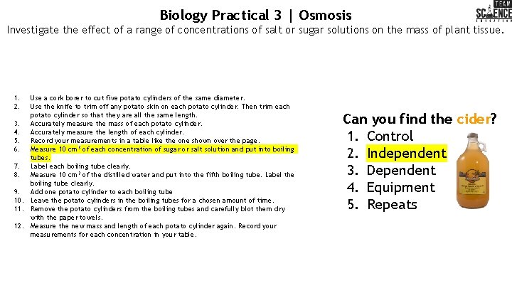 Biology Practical 3 | Osmosis Investigate the effect of a range of concentrations of