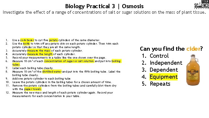 Biology Practical 3 | Osmosis Investigate the effect of a range of concentrations of