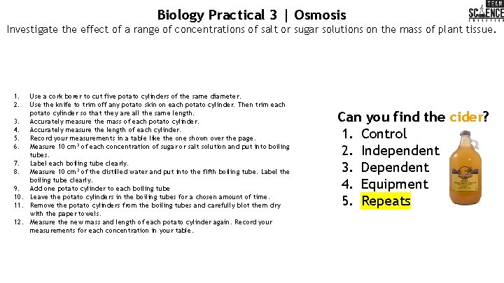 Biology Practical 3 | Osmosis Investigate the effect of a range of concentrations of