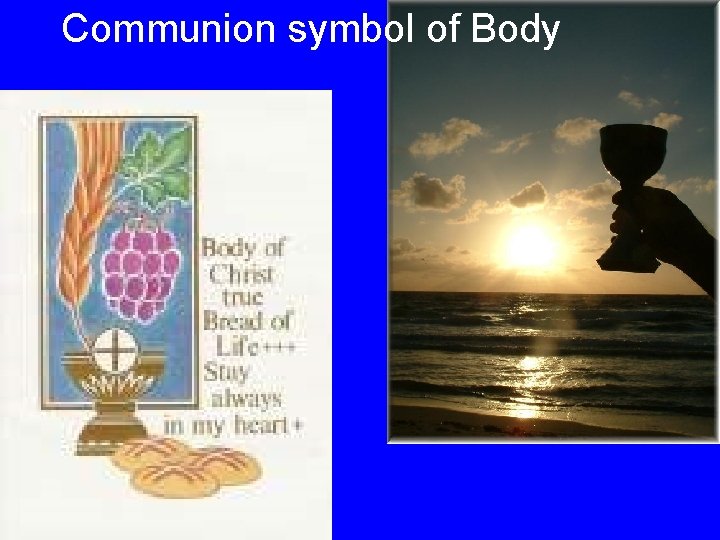 Communion symbol of Body 