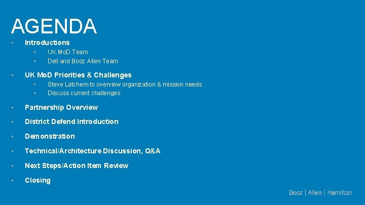 AGENDA • Introductions • • • UK Mo. D Team Dell and Booz Allen