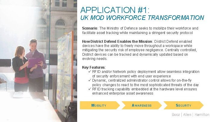APPLICATION #1: UK MOD WORKFORCE TRANSFORMATION Scenario: The Ministry of Defence seeks to mobilize