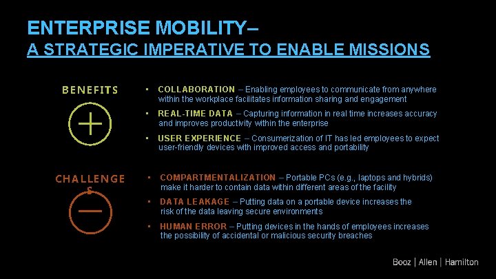 ENTERPRISE MOBILITY– A STRATEGIC IMPERATIVE TO ENABLE MISSIONS BENEFITS CHALLENGE S • COLLABORATION –