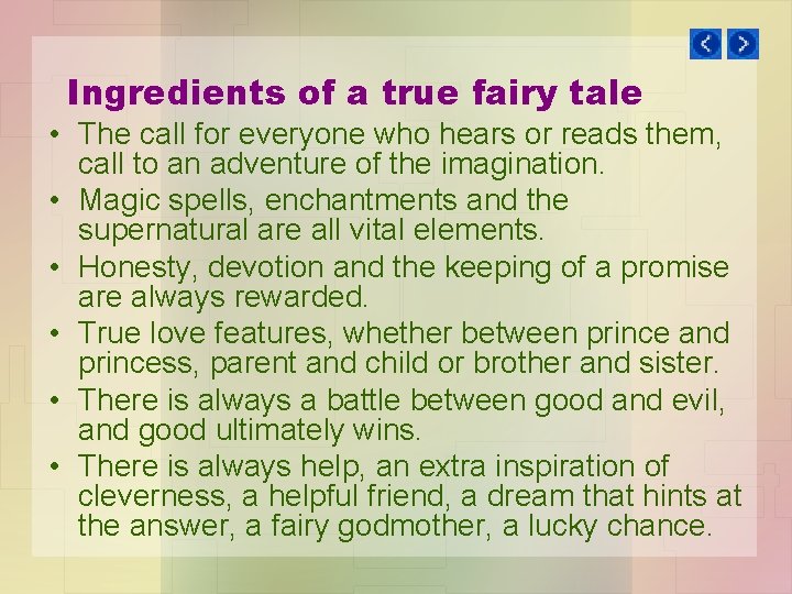 Ingredients of a true fairy tale • The call for everyone who hears or