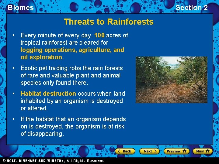 Biomes Section 2 Threats to Rainforests • Every minute of every day, 100 acres