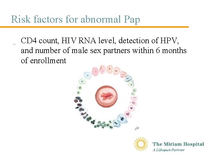 Risk factors for abnormal Pap _ CD 4 count, HIV RNA level, detection of
