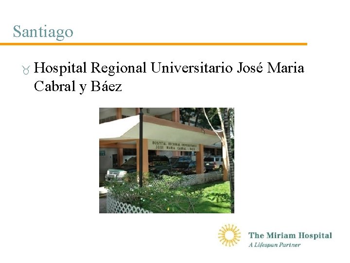 Santiago Hospital Regional Universitario José Maria Cabral y Báez 