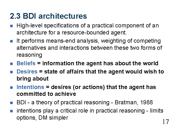 2. 3 BDI architectures n n n n High-level specifications of a practical component 2. 3 BDI architectures n n n n High-level specifications of a practical component