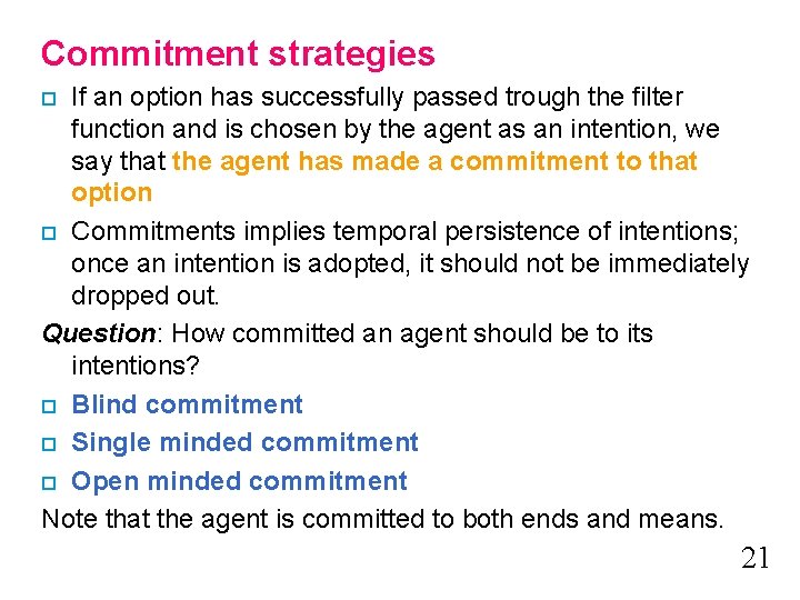 Commitment strategies If an option has successfully passed trough the filter function and is Commitment strategies If an option has successfully passed trough the filter function and is