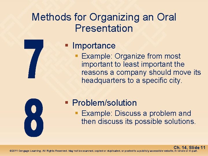 Methods for Organizing an Oral Presentation § Importance § Example: Organize from most important