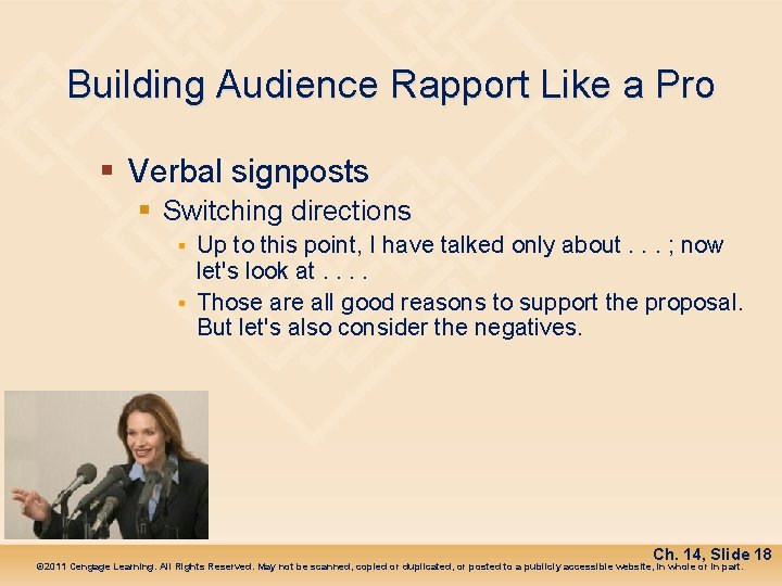 Building Audience Rapport Like a Pro § Verbal signposts § Switching directions Up to