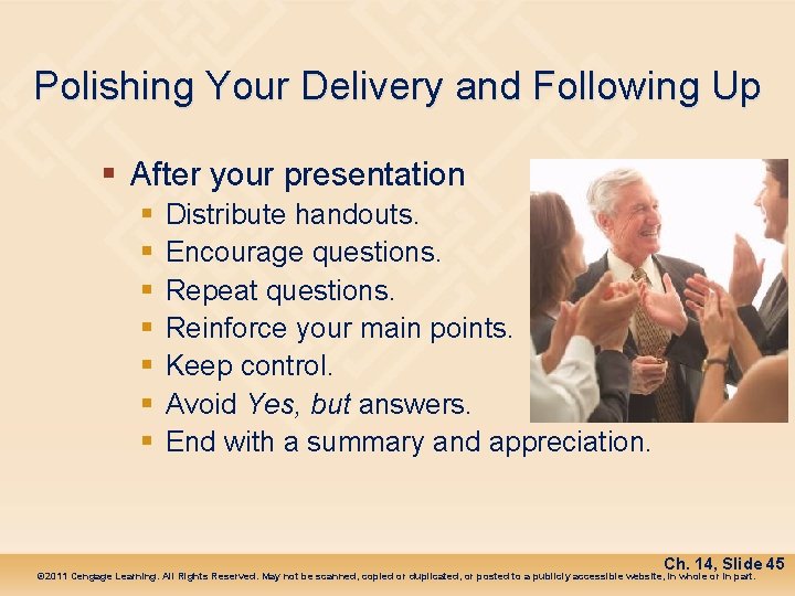 Polishing Your Delivery and Following Up § After your presentation § § § §