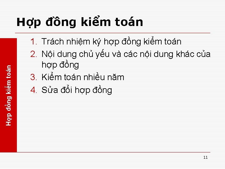 Hợp đồng kiểm toán 1. Trách nhiệm ký hợp đồng kiểm toán 2. Nội