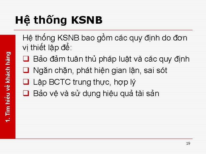 1. Tìm hiểu về khách hàng Hệ thống KSNB bao gồm các quy định