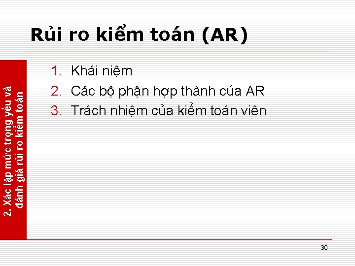 2. Xác lập mức trọng yếu và đánh giá rủi ro kiểm toán Rủi