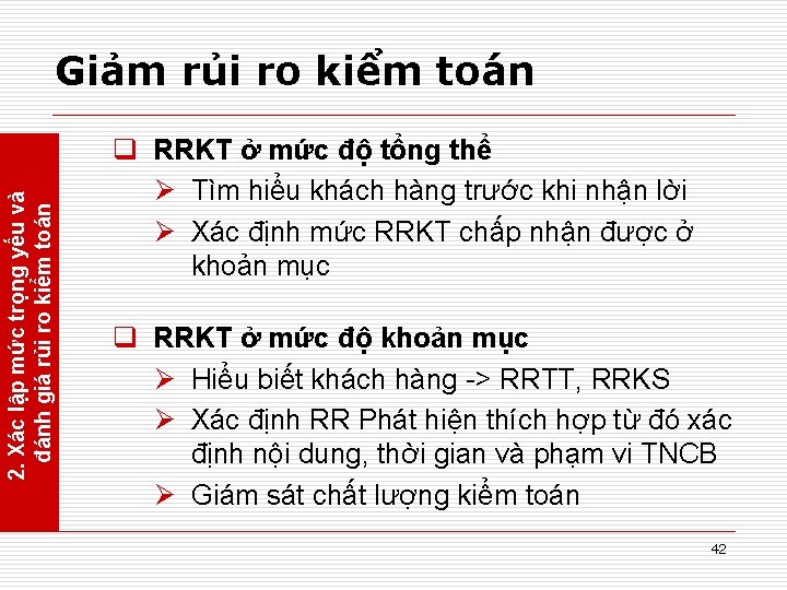 2. Xác lập mức trọng yếu và đánh giá rủi ro kiểm toán Giảm