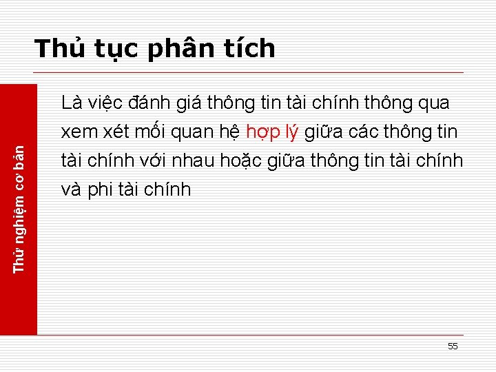 Thủ tục phân tích Thử nghiệm cơ bản Là việc đánh giá thông tin