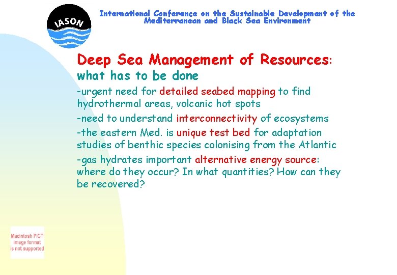 International Conference on the Sustainable Development of the Mediterranean and Black Sea Environment Deep
