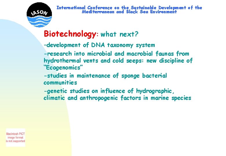 International Conference on the Sustainable Development of the Mediterranean and Black Sea Environment Biotechnology: