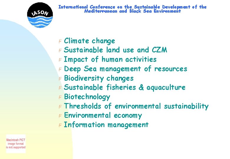 International Conference on the Sustainable Development of the Mediterranean and Black Sea Environment F