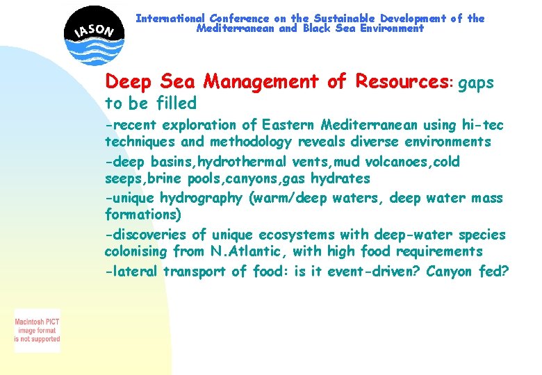 International Conference on the Sustainable Development of the Mediterranean and Black Sea Environment Deep