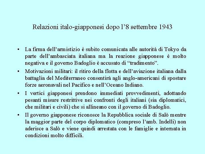 Relazioni italo-giapponesi dopo l’ 8 settembre 1943 • La firma dell’armistizio è subito comunicata