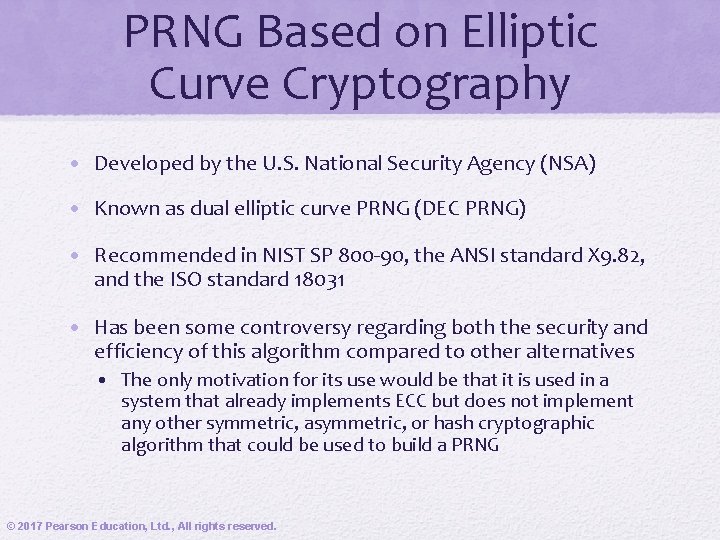 PRNG Based on Elliptic Curve Cryptography • Developed by the U. S. National Security