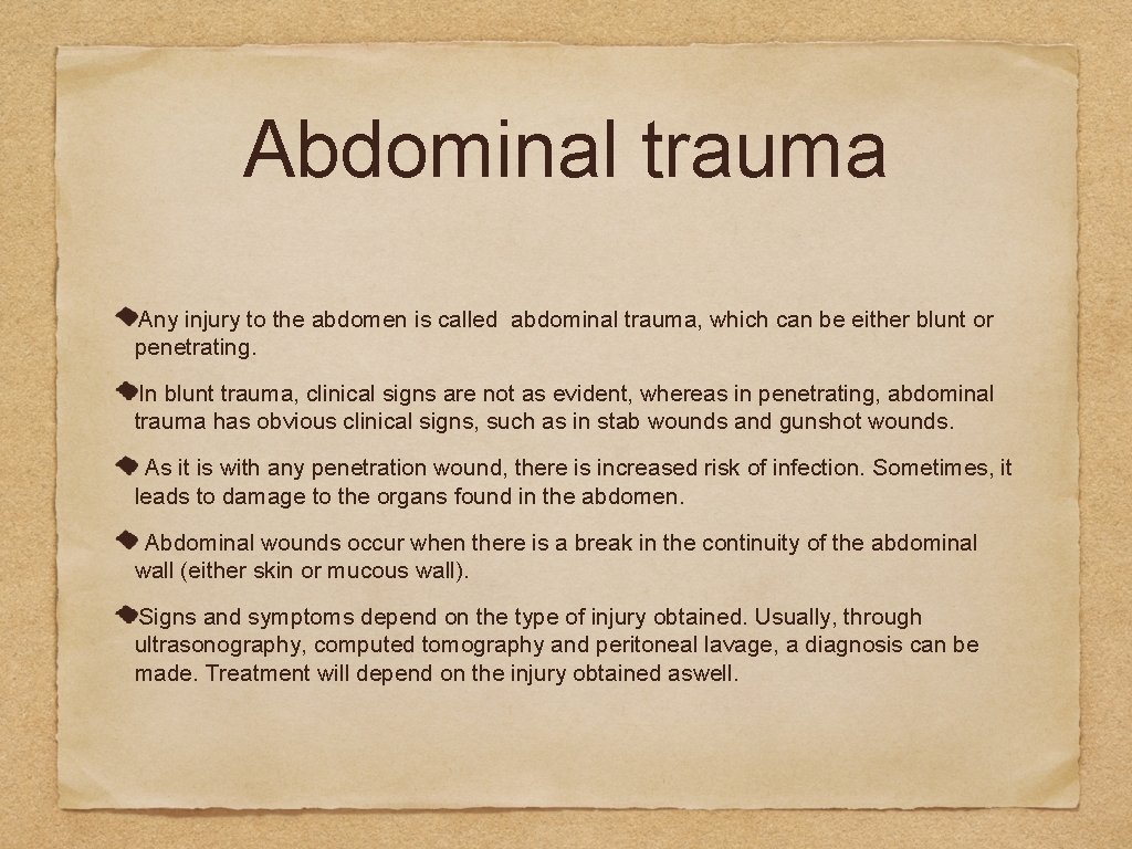 Abdominal trauma Any injury to the abdomen is called abdominal trauma, which can be
