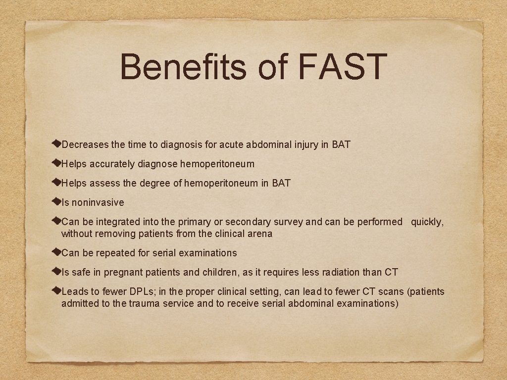 Benefits of FAST Decreases the time to diagnosis for acute abdominal injury in BAT