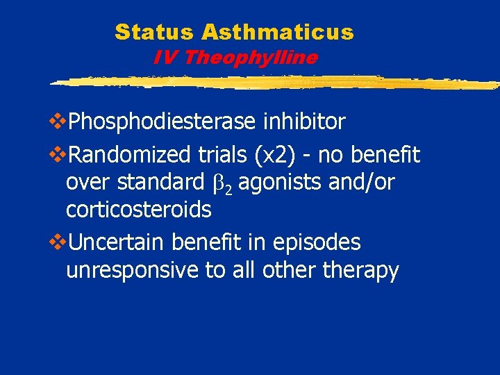 Status Asthmaticus IV Theophylline v. Phosphodiesterase inhibitor v. Randomized trials (x 2) - no