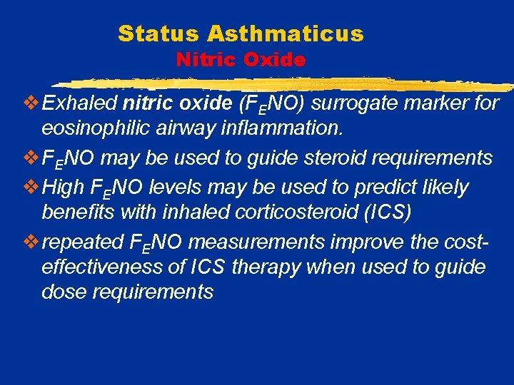 Status Asthmaticus Nitric Oxide v. Exhaled nitric oxide (FENO) surrogate marker for eosinophilic airway