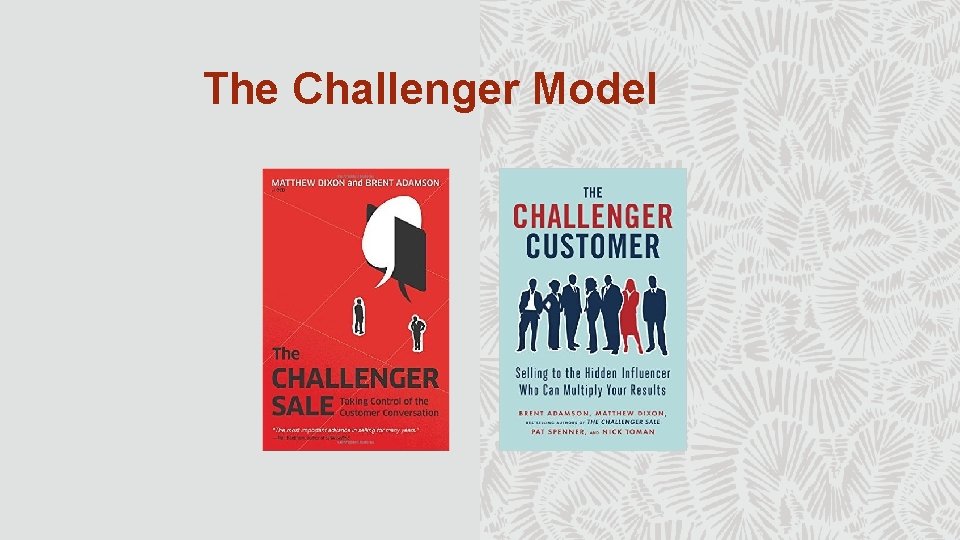 The Challenger Model 