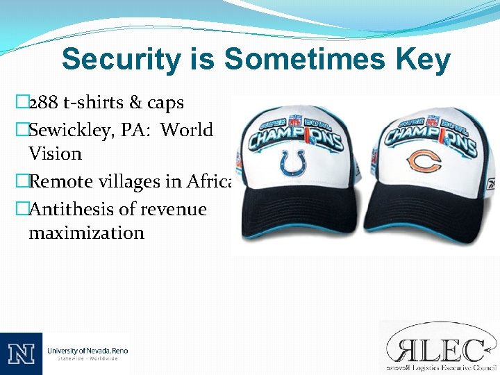 Security is Sometimes Key � 288 t-shirts & caps �Sewickley, PA: World Vision �Remote