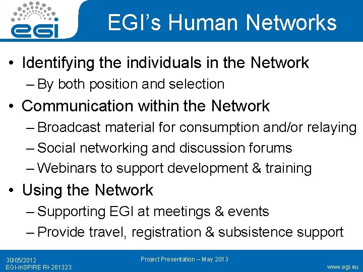 EGI’s Human Networks • Identifying the individuals in the Network – By both position