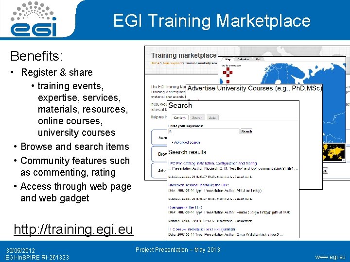 EGI Training Marketplace Benefits: • Register & share • training events, expertise, services, materials,