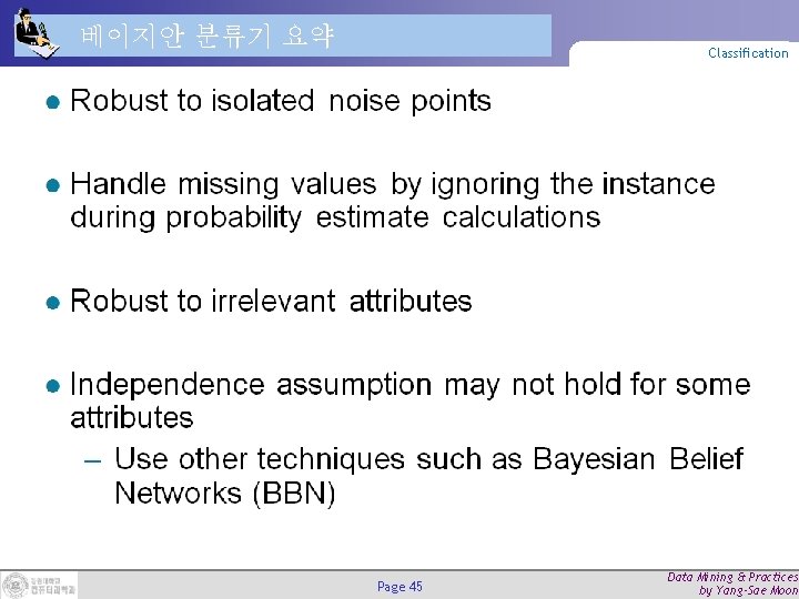 베이지안 분류기 요약 Classification Page 45 Data Mining & Practices by Yang-Sae Moon 