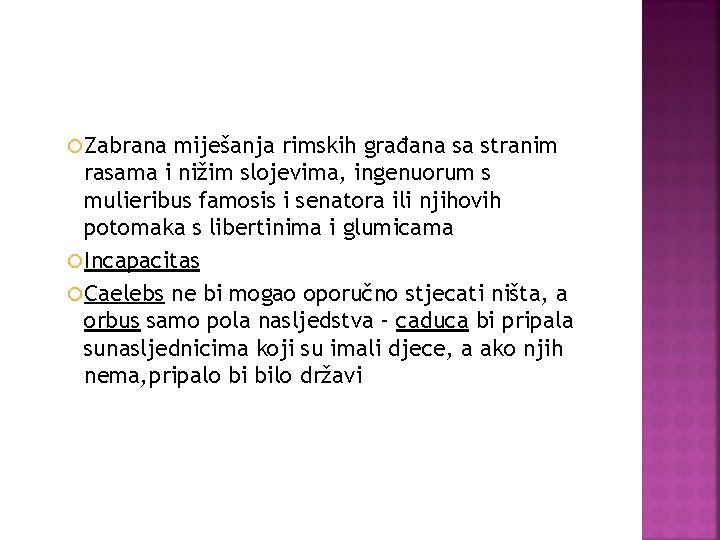  Zabrana miješanja rimskih građana sa stranim rasama i nižim slojevima, ingenuorum s mulieribus