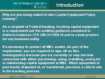 Introduction Why are you being asked to take Capital Equipment Policy training? As a