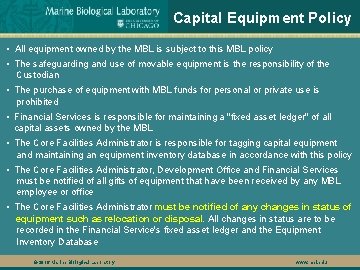 Capital Equipment Policy • All equipment owned by the MBL is subject to this