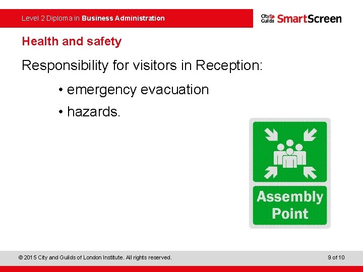 Level 2 Diploma in Business Administration Health and safety Responsibility for visitors in Reception: