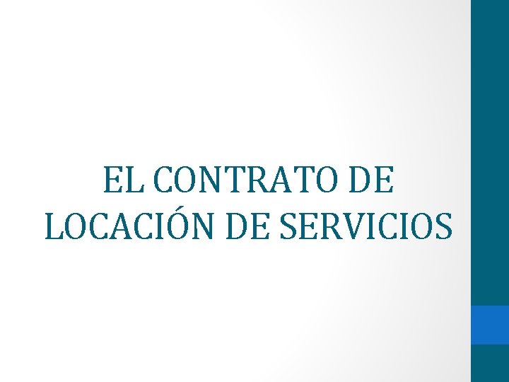 EL CONTRATO DE LOCACIÓN DE SERVICIOS 