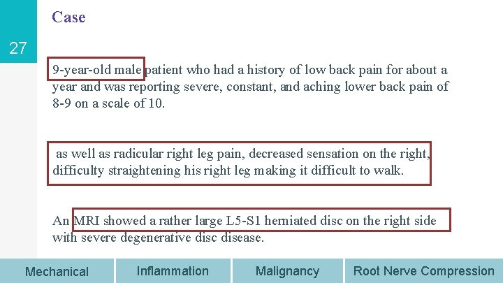 Case 27 9 -year-old male patient who had a history of low back pain