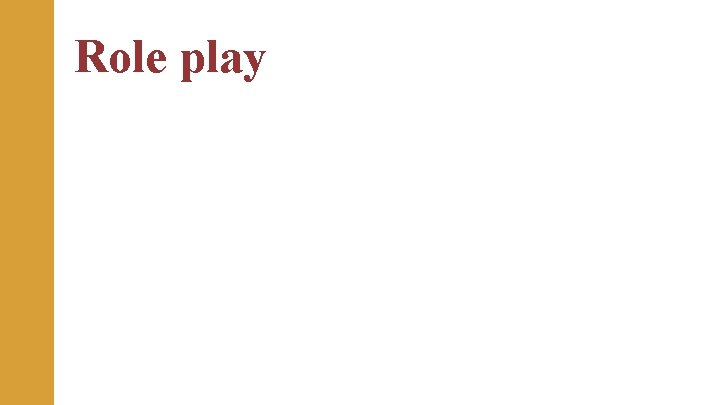 Role play Role play