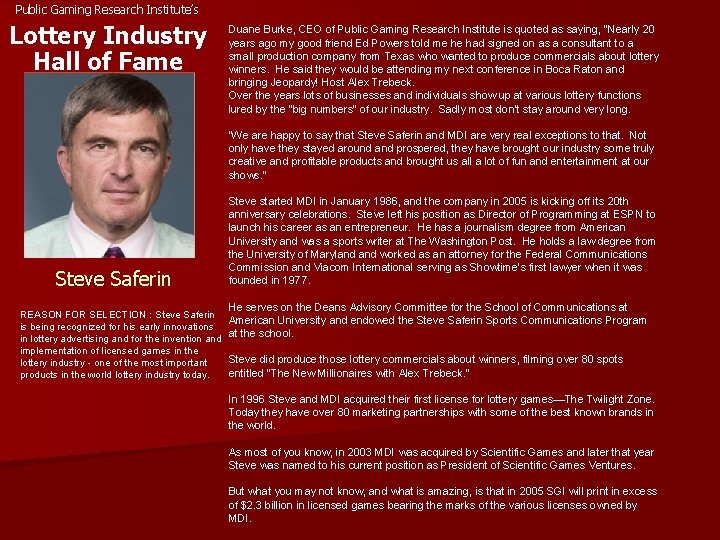 Public Gaming Research Institute’s Lottery Industry Hall of Fame Duane Burke, CEO of Public