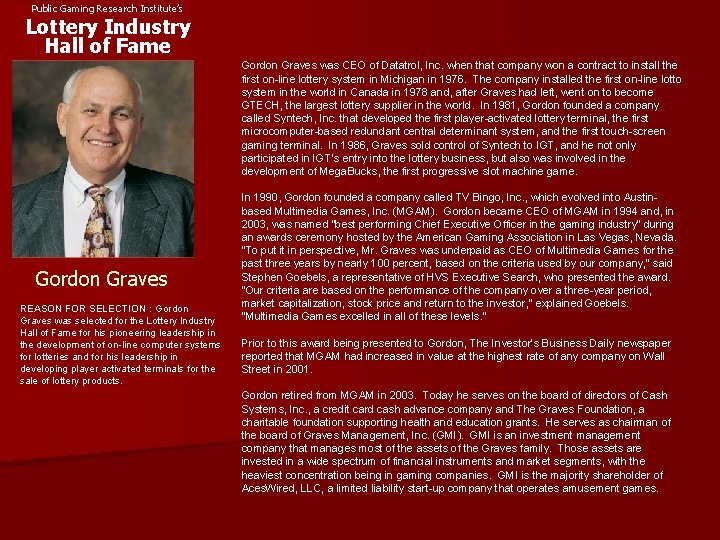 Public Gaming Research Institute’s Lottery Industry Hall of Fame Gordon Graves was CEO of