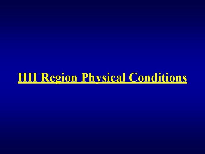 HII Region Physical Conditions 